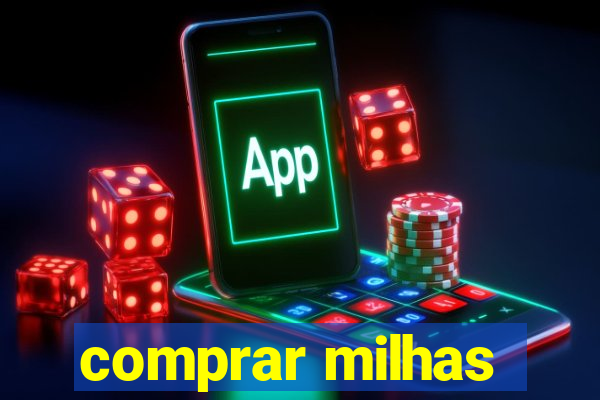 comprar milhas